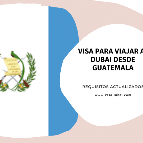 Visa para Viajar a Dubai desde Guatemala